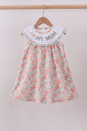 Floral I love my mom embroidery dress